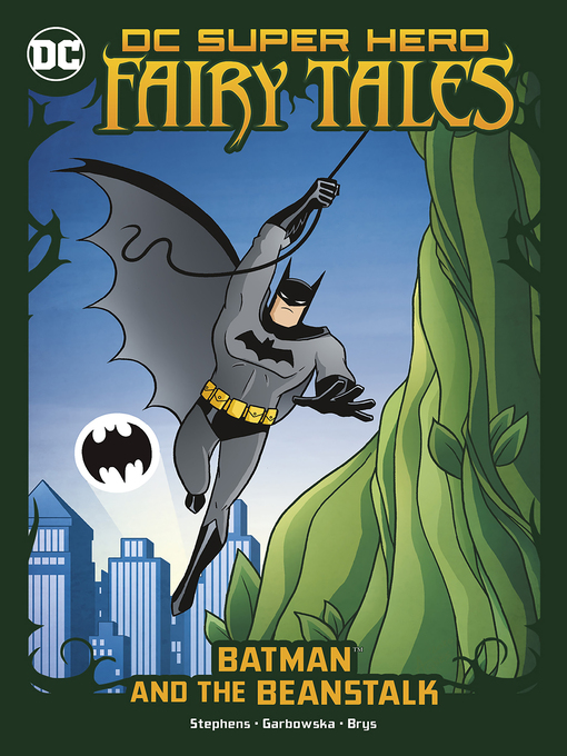 Title details for Batman and the Beanstalk by Sarah Hines Stephens - Available